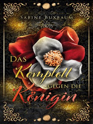 cover image of Das Komplott gegen die Königin
